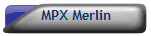 MPX Merlin